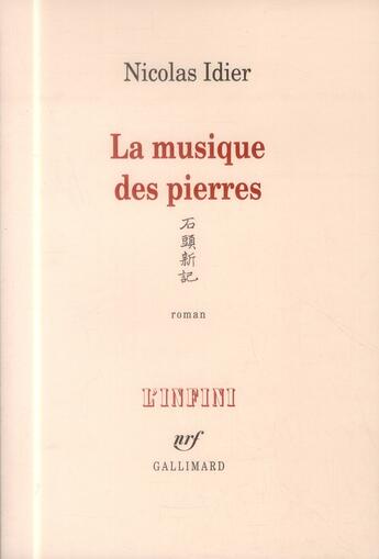 Couverture du livre « La musique des pierres » de Nicolas Idier aux éditions Gallimard