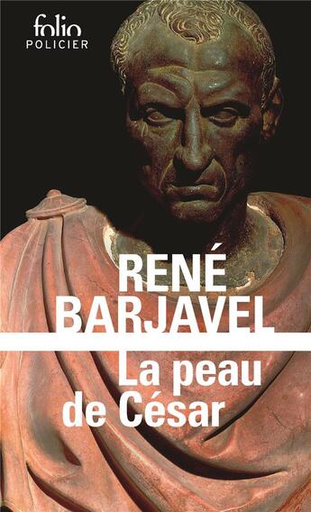 Couverture du livre « La peau de César » de Rene Barjavel aux éditions Folio