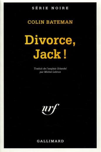 Couverture du livre « Divorce, jack ! » de Colin Bateman aux éditions Gallimard