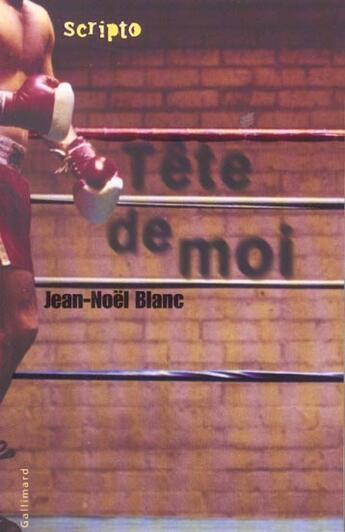 Couverture du livre « Tête de moi » de Jean-Noel Blanc aux éditions Gallimard-jeunesse