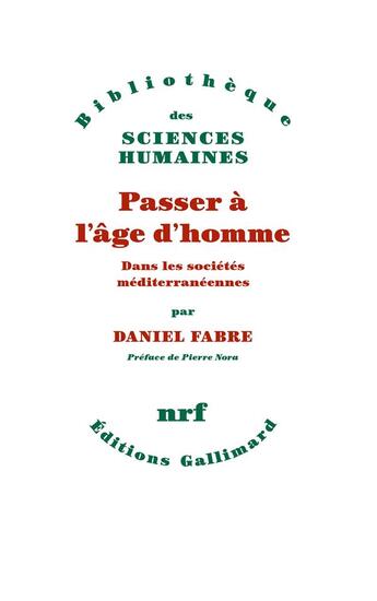 Couverture du livre « Passer à l'âge d'homme : dans les sociétés méditerranéennes » de Daniel Fabre aux éditions Gallimard