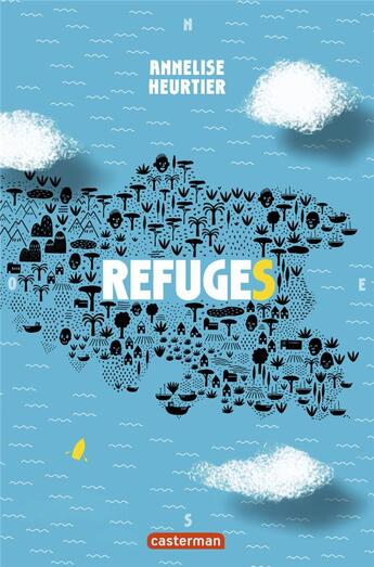 Couverture du livre « Refuges » de Annelise Heurtier aux éditions Casterman