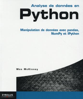 Couverture du livre « Analyse de donnees en python ; manipulation de donnees avec pandas, numpy et ipython » de Wes Mckinney aux éditions Eyrolles