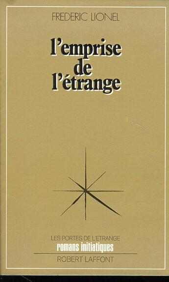 Couverture du livre « L'emprise de l'étrange » de Frederic Lionel aux éditions Robert Laffont