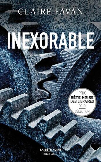 Couverture du livre « Inexorable » de Claire Favan aux éditions Robert Laffont