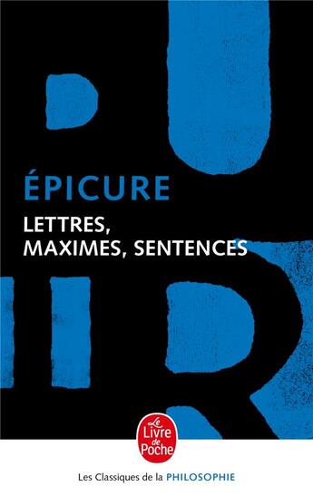 Couverture du livre « Lettres, maximes, sentences » de Epicure aux éditions Le Livre De Poche