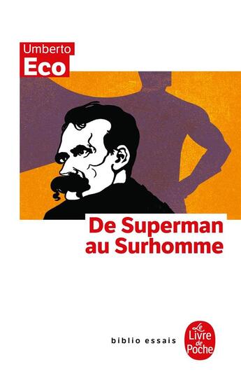 Couverture du livre « Du superman au surhomme » de Umberto Eco aux éditions Le Livre De Poche