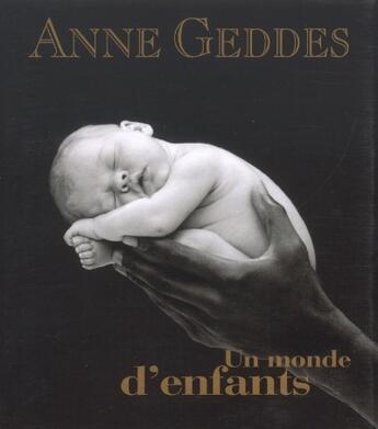 Couverture du livre « Un monde d'enfants » de Anne Geddes aux éditions Hors Collection