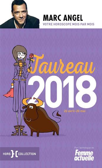 Couverture du livre « Taureau 2018 » de Marc Angel aux éditions Hors Collection