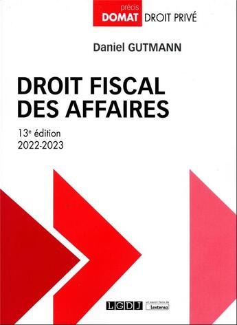 Couverture du livre « Droit fiscal des affaires (13e édition) » de Daniel Gutmann aux éditions Lgdj
