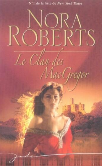 Couverture du livre « Le clan des mcgregor » de Nora Roberts aux éditions Harlequin