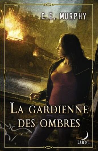 Couverture du livre « La gardienne des ombres » de C.E. Murphy aux éditions Harlequin