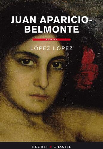 Couverture du livre « López López » de Juan Aparicio-Belmonte aux éditions Buchet Chastel