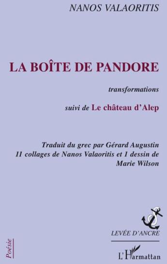 Couverture du livre « La boîte de Pandore ; transformations ; le château d'Alep » de Nanos Valaoritis aux éditions L'harmattan