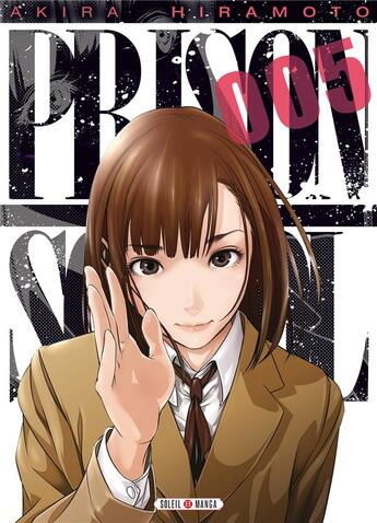 Couverture du livre « Prison school Tome 5 » de Akira Hiramoto aux éditions Soleil