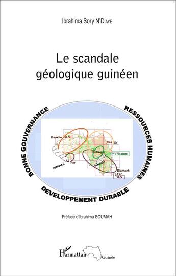 Couverture du livre « Le scandale géologique guinéen » de Ibrahima Sory N'Diaye aux éditions L'harmattan