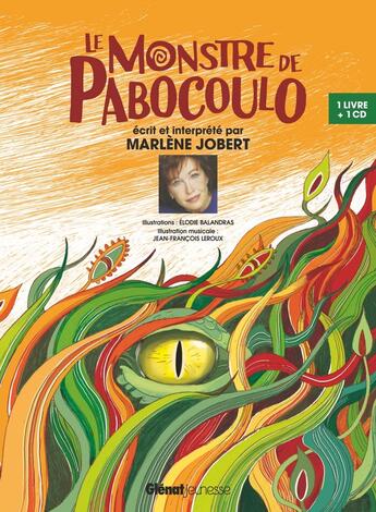 Couverture du livre « Marlène Jobert raconte ; le monstre de Pabocoulo » de Elodie Balandras et Marlène Jobert aux éditions Glenat Jeunesse