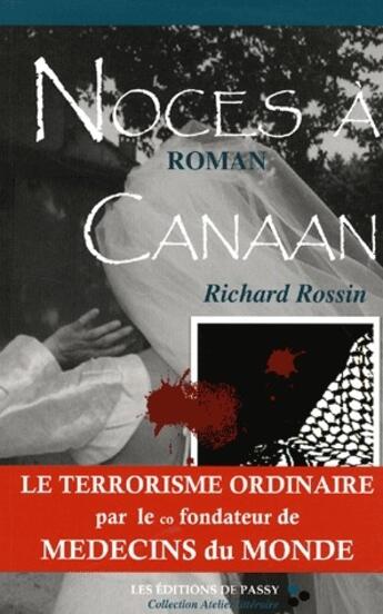 Couverture du livre « Noces à Canaan » de Richard Rossin aux éditions De Passy