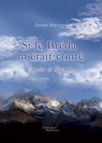 Couverture du livre « Si le breda m'était conté et autres contes » de Annie Servant aux éditions Baudelaire