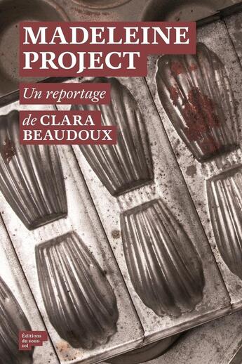 Couverture du livre « Madeleine project » de Clara Beaudoux aux éditions Editions Du Sous Sol