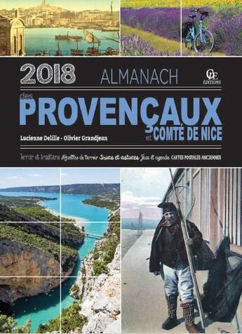 Couverture du livre « Almanach des Provencaux et comté de Nice (édition 2018) » de Olivier Grandjean et Lucienne Delille aux éditions Communication Presse Edition