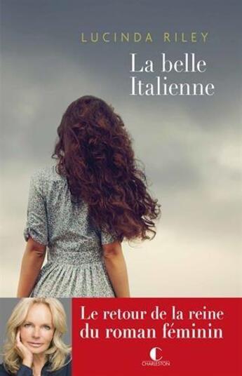 Couverture du livre « La belle italienne » de Lucinda Riley aux éditions Charleston