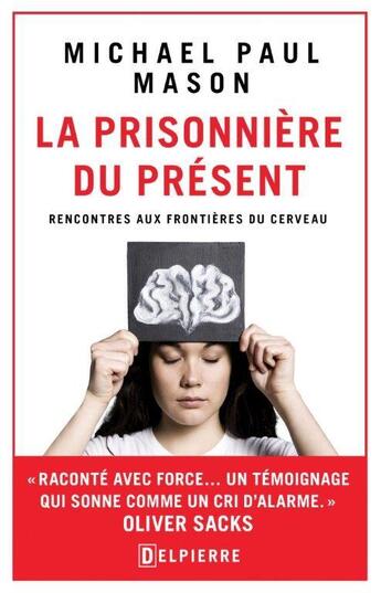 Couverture du livre « La prisonnière du présent et autres cas exceptionnels » de Michael Paul Mason aux éditions Delpierre