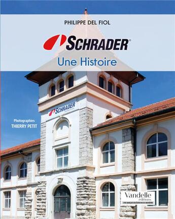 Couverture du livre « Schrader ; une histoire » de Philippe Del Fiol aux éditions Emmanuel Vandelle