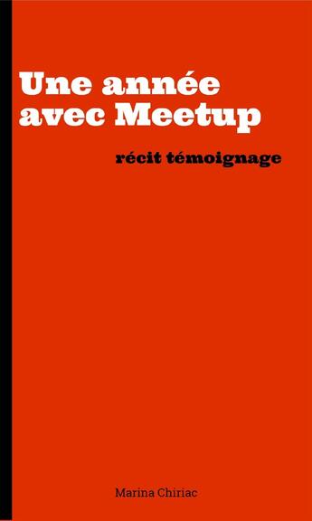 Couverture du livre « Une année avec Meetup » de Marina Chiriac aux éditions Iggybook