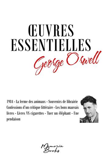 Couverture du livre « Oeuvres essentielles de george orwell - 1984 - la ferme des animaux - souvenirs de librairie - confe » de Vacherie/Orwell aux éditions Memoria Books