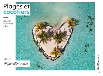 Couverture du livre « Agenda semainier : Plage et cocotiers (édition 2024) » de On Met Les Voiles aux éditions Millesima