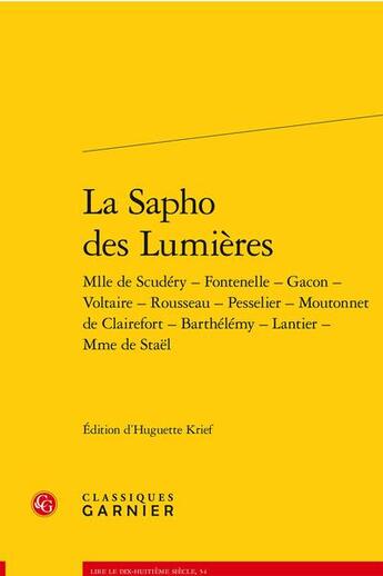 Couverture du livre « La sapho des lumieres - mlle de scudery - fontenelle - gacon - voltaire - rousse - mlle de scudery - » de Anonyme aux éditions Classiques Garnier