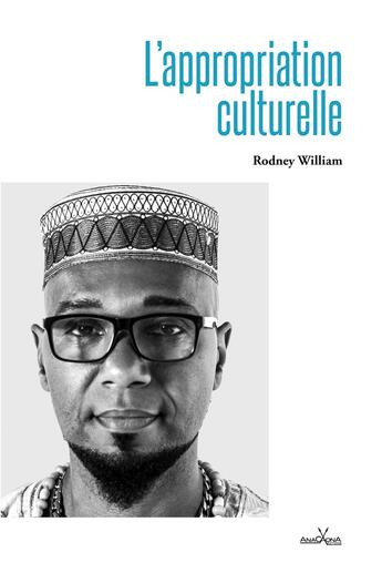 Couverture du livre « L'appropriation culturelle » de Rodney William aux éditions Anacaona