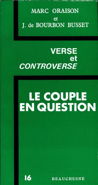 Couverture du livre « Le couple en question » de Marc Oraison et Jacques De Bourbon-Busset aux éditions Beauchesne