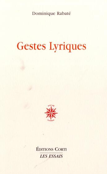 Couverture du livre « Gestes lyriques » de Dominique Rabate aux éditions Corti
