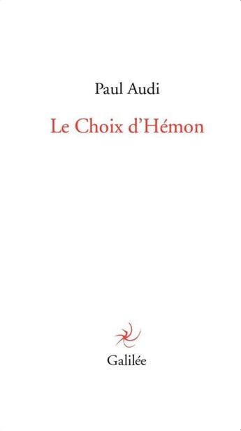 Couverture du livre « Le choix d'Hémon » de Paul Audi aux éditions Galilee
