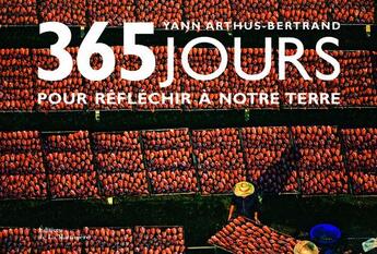 Couverture du livre « 365 jours pour réfléchir à notre Terre » de Yann Arthus-Bertrand aux éditions La Martiniere