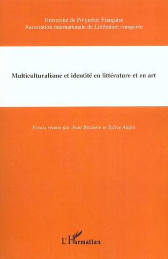 Couverture du livre « Multiculturalisme et identite en litterature et en art » de  aux éditions L'harmattan