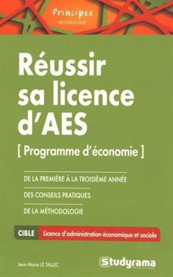 Couverture du livre « Réussir sa licence d'AES ; programme d'économie » de Jean-Marie Le Tallec aux éditions Studyrama