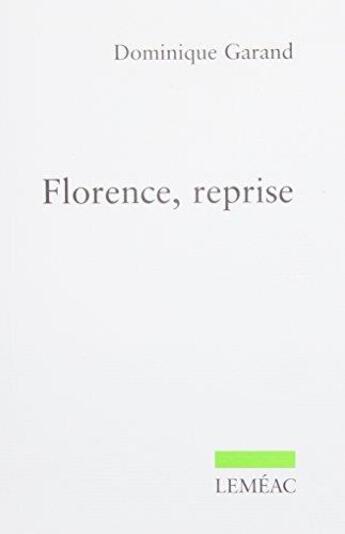 Couverture du livre « Florence, reprise » de Garand Dominique aux éditions Lemeac