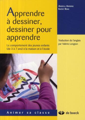 Couverture du livre « Apprendre à dessiner, dessiner pour apprendre » de Anning aux éditions De Boeck Superieur