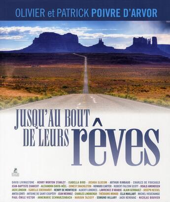 Couverture du livre « Jusqu'au bout de leur rêve » de Olivier Poivre D'Arvor et Patrick Poivre D'Arvor aux éditions Place Des Victoires