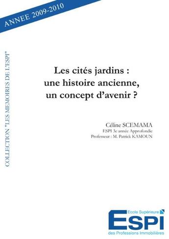 Couverture du livre « Les cités jardins : une histoire ancienne, un concept d'avenir ? » de Celine Scemama aux éditions Edilivre