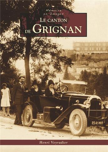 Couverture du livre « Le canton de Grignan » de Henri Veyradier aux éditions Editions Sutton