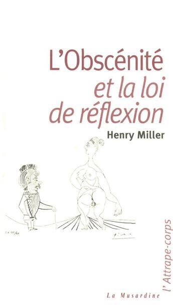 Couverture du livre « L'obscénité et la loi de réflexion » de Henry Miller aux éditions La Musardine