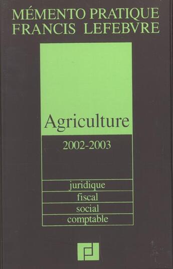 Couverture du livre « Memento agriculture ; edition 2002-2003 » de  aux éditions Lefebvre