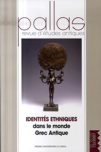 Couverture du livre « Revue Pallas : identites ethniques dans le monde grec antique » de Christian Rico aux éditions Pu Du Midi