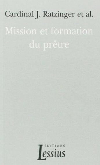 Couverture du livre « Mission et formation du pretre » de Chantraine/Ratzinger aux éditions Lessius