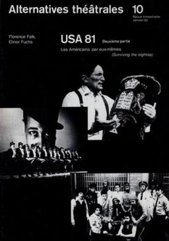 Couverture du livre « ALTERNATIVES THEATRALES T.10 ; USA 81 ; Américains par eux-mêmes t.2 » de  aux éditions Alternatives Theatrales