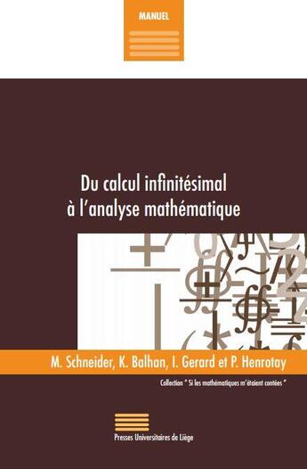 Couverture du livre « Du calcul infinitésimal à l'analyse mathématique » de M Schneider et K Balhan et I Gerard et P Henrotay aux éditions Pulg